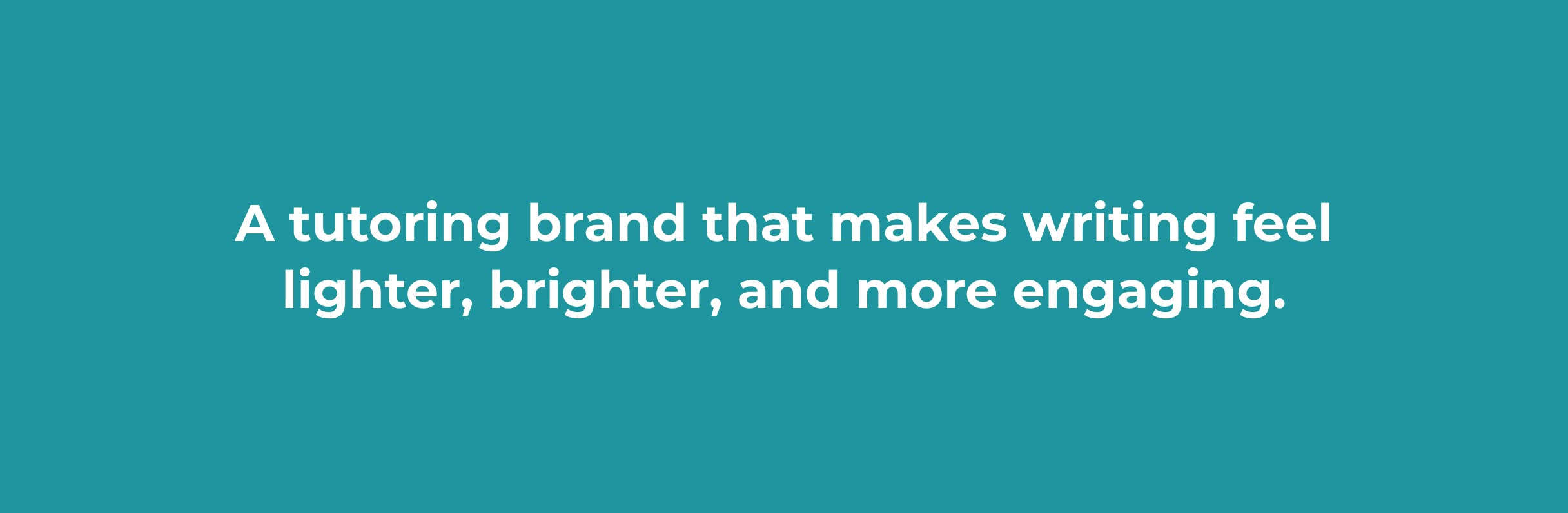 EarlyBird-Callotu White text on a teal background reads "A tutoring brand that makes writing feel lighter, brighter, and more engaging."